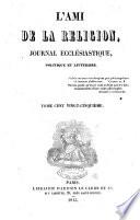L'ami de la religion journal et revue ecclesiastique, politique et litteraire