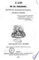 L'ami de la religion journal et revue ecclesiastique, politique et litteraire