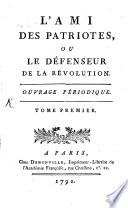 L' Ami des patriotes ou le défenseur de la révolution