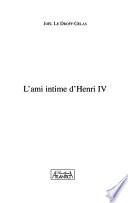 L'ami intime d'Henri IV