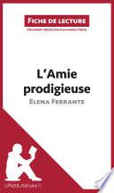 L'Amie prodigieuse d'Elena Ferrante (Fiche de lecture)