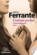 L'amie prodigieuse (Tome 4) - L'enfant perdue