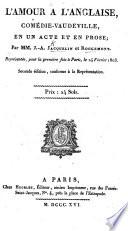 L'Amour à l'Anglaise; comédie-vaudeville, en un acte et en prose, etc