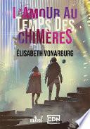 L'amour au temps des chimères