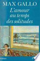L'Amour au temps des solitudes