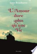 L'amour dure plus qu'une vie