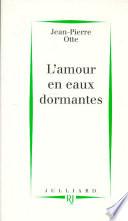 L'amour en eau dormante