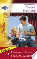 L'amour en partage - Un héritage providentiel (Harlequin Horizon)