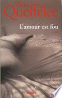 L'Amour est fou