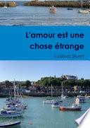L'amour est une chose Žtrange