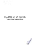 L'amour et la nature dans l'œuvre de Khalil Gibran
