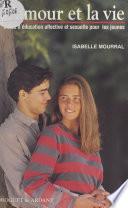 L'amour et la vie