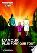 L'AMOUR PLUS FORT QUE TOUT