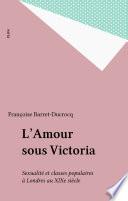 L'Amour sous Victoria