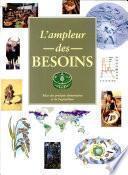 L'ampleur des besoins