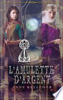 L'amulette d'argent