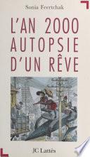 L'an 2000, autopsie d'un rêve