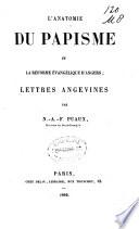 L'anatomie du papisme et la réforme évangélique d'Angers; lettres angevines