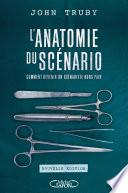 L'anatomie du scénario -Nouvelle édition-