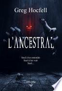L'Ancestral