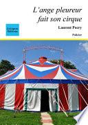 L'ange pleureur fait son cirque