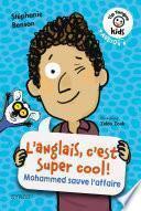 L'anglais, c'est super cool ! - Mohammed sauve l'affaire - Tip Tongue Kids