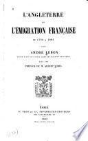 L'Angleterre et l'emigration française de 1794 à 1801