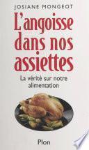 L'angoisse dans nos assiettes
