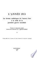 L'année 1913 [i.e. dix-neuf cent treize]