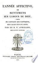 L'année affective, ou sentimens sur l'amour de Dieu, tirés du Cantique des cantiques, pour chaque jour de l'année