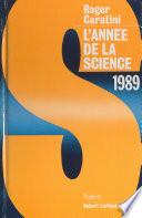 L'année de la science, 1989