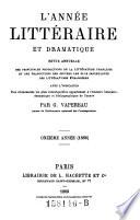 L'annee litteraire et dramatique ou revue annuelle des principales productions de la littetature Francaise et des traductions des oeuvres etrangeres ...