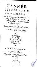 L'année littéraire ou Suite des lettres sur quelques écrits de ce temps