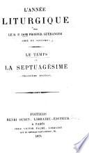 L'année liturgique: Le temps de noël. 4. éd., 1875