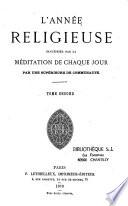 L'année religieuse, sanctifiée par la méditation de chaque jour