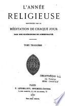 L'année religieuse, sanctifiée par la méditation de chaque jour