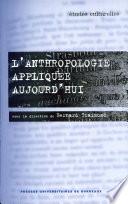L'anthropologie appliquée aujourd'hui