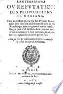 L'Antimariana Ov Refvtation Des Propositions De Mariana