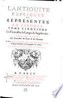 L'ANTIQUITÉ EXPLIQUÉE ET REPRÉSENTÉE EN FIGURES.