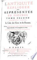 L'Antiquité expliquée et représentée en figures: La religion des Egyptiens, des Arabes, des Syriens, des Perses, des Scythes, des Germains, des Gaulois, des Espagnols, & des Carthaginois