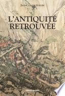 L'Antiquité retrouvée (3ème édition)