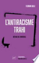 L'antiracisme trahi