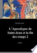 L'Apocalypse de Saint-Jean et la fin des temps 2