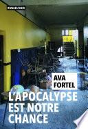 L'Apocalypse est notre chance