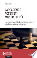 L'apparence : accès et miroir du réel