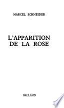 L'apparition de la rose