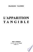 L'Apparition tangible