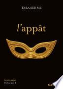 L'appât - La soumise vol. 4