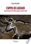 L'Appel de Lascaux – Journal de bord d'un Homo Sapiens du XXIe siècle