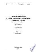 L'apport théologique de sainte Thérèse de l'Enfant-Jésus, docteur de l'Eglise